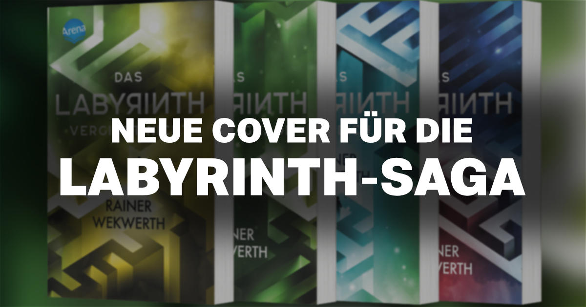 Labyrinth-Saga: Titelbild zur News der Taschenbuch-Veröffentlichungen von Rainer Wekwerths Labyrinth-Saga mit neuen Covern.