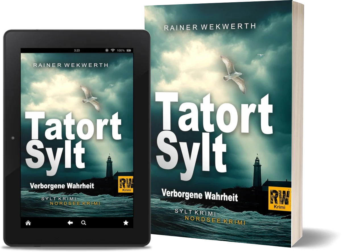 Vorschau Taschenbuch und E-Book „Tatort Sylt: Verborgene Wahrheit (Sylt-Krimi 8)“ von Rainer Wekwerth.